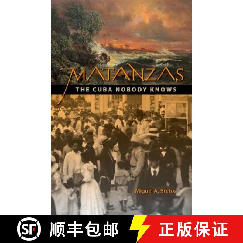 【3-4周达】Matanzas: The Cuba Nobody Knows [9780813038100]