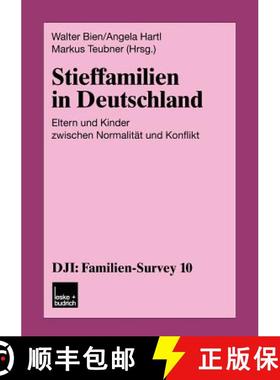 【3-4周达】Stieffamilien in Deutschland : Eltern und Kinder zwischen Normalität und Konflikt [9783810032638]
