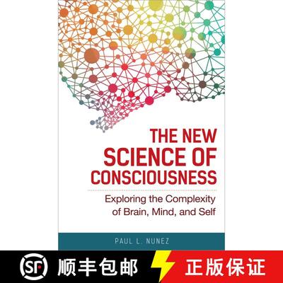 【3-4周达】The New Science of Consciousness : Exploring the Complexity of Brain, Mind, and Self [9781633886964]