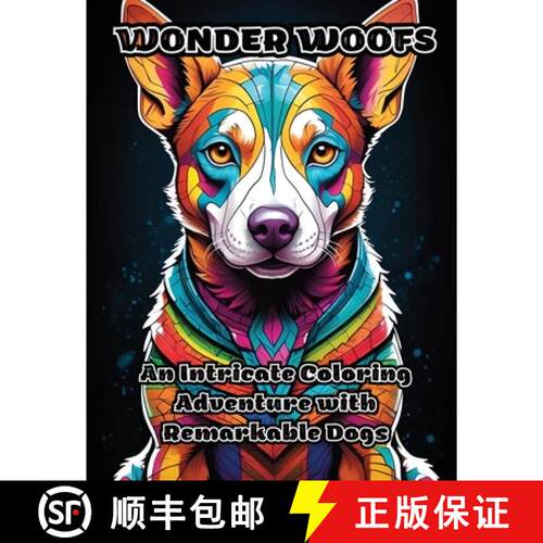 【3-4周达】Wonder Woofs: An Intricate Coloring Adventure with Remarkable Dogs [9798868984426]