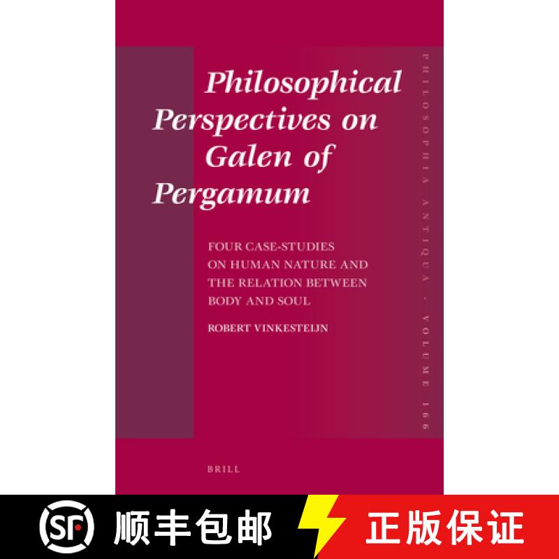 预订 Philosophical Perspectives on Galen of Pergamum: Four Case-Studies on Human Nature and the Relat... [9789004520875]