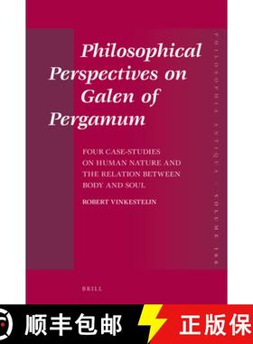 预订 Philosophical Perspectives on Galen of Pergamum: Four Case-Studies on Human Nature and the Relat... [9789004520875]