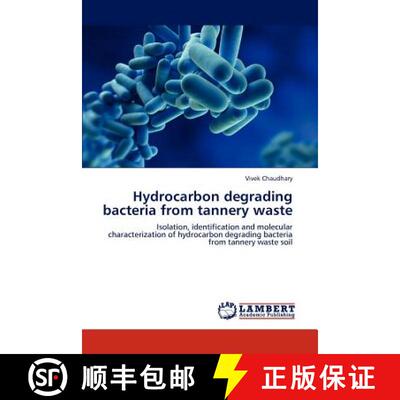 预订 Hydrocarbon Degrading Bacteria from Tannery Waste [9783846515976]