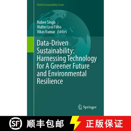 【3-4周达】精装 Data-Driven Sustainability: Harnessing Technology for A Greener Future and Environmen... [9783032134110]