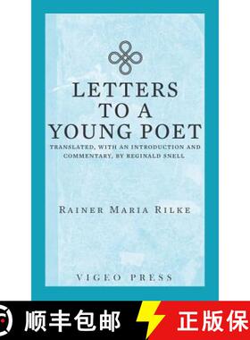 【3-4周达】Letters to a Young Poet: Translated, with an Introduction and Commentary, by Reginald Snell [9781941129890]