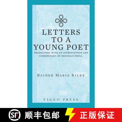 【3-4周达】Letters to a Young Poet: Translated, with an Introduction and Commentary, by Reginald Snell [9781941129890]