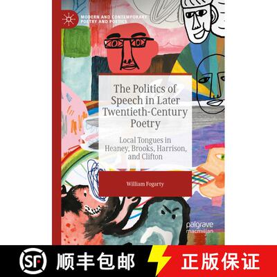 【3-4周达】The Politics of Speech in Later Twentieth-Century Poetry : Local Tongues in Heaney, Brooks... [9783031078910]