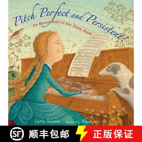 【3-4周达】精装 Pitch Perfect and Persistent!: The Musical Debut of Amy Cheney Beach [9781662680083]