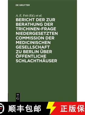 【3-4周达】Bericht Der Zur Berathung Der Trichinen-Frage Niedergesetzten Commission Der Medicinischen... [9783111139456]