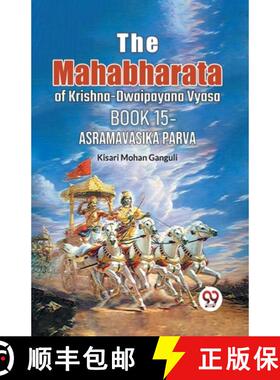 【3-4周达】Mahabharata of krishna -dwaipayana vyasa Book 15 -asramavasika parva (Edition2023) [9789359395548]
