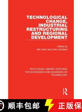 【3-4周达】Technological Change, Industrial Restructuring and Regional Development [9781138554979]