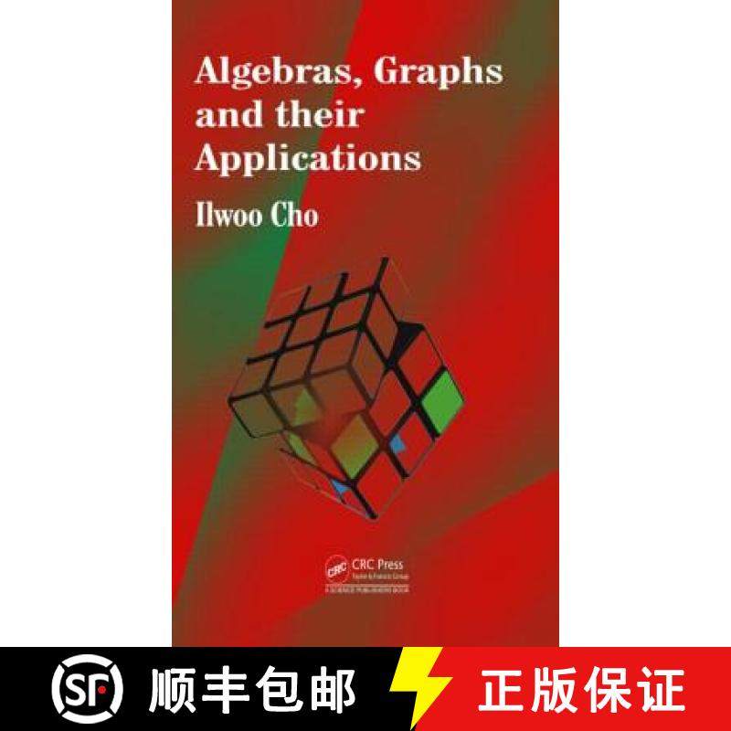 【3-4周达】Algebras, Graphs and their Applications [9781466590199]
