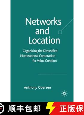 【3-4周达】Networks and Location : Organizing the Diversified Multinational Corporation for Value Cre... [9781349524518]