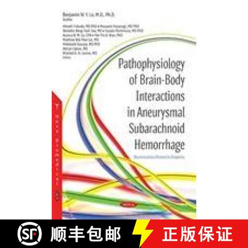 【3-4周达】Pathophysiology of Brain-Body Interactions in Aneurysmal Subarachnoid Hemorrhage [9781536127164]