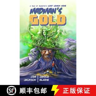 Madman 9780995325999 Mine 4周达 Alberta Gold Lemon Lost Tale