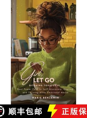 预订 Girl, Let Go: Ditching Toxic Love [9798990495708]