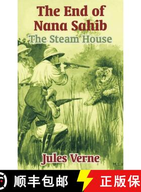 【3-4周达】The End of Nana Sahib: The Steam House [9781410103277]