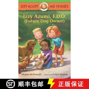 Owner Friends F.D.O. Future Azumi and Izzy 9781536224733 Judy Dog Moody
