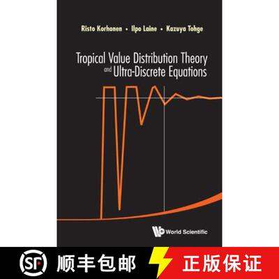 【3-4周达】Tropical Value Distribution Theory And Ultra-discrete Equations [9789814632799]