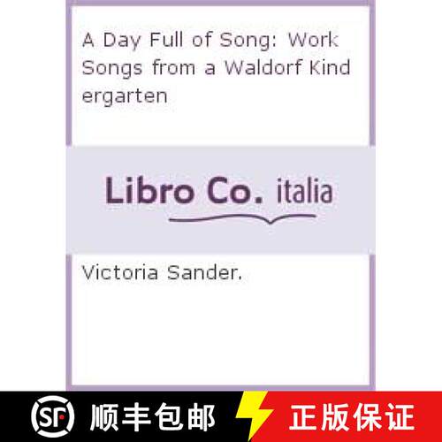 【3-4周达】Day Full of Song: Work Songs from a Waldorf Kindergarten [9781936849284]