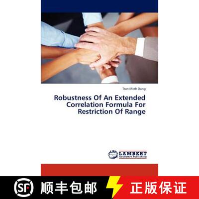 预订 Robustness of an Extended Correlation Formula for Restriction of Range [9783659255472]
