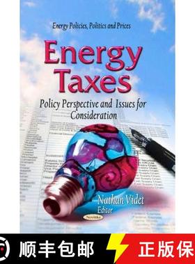 【3-4周达】Energy Taxes: Policy Perspective and Issues for Consideration [9781629485522]