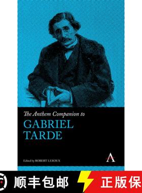 【3-4周达】The Anthem Companion to Gabriel Tarde [9780857281791]