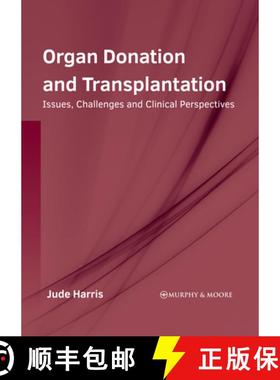 预订 Organ Donation and Transplantation: Issues, Challenges and Clinical Perspectives [9781639874163]
