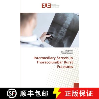 预订 Intermediary Screws in Thoracolumbar Burst Fractures [9783639607253]