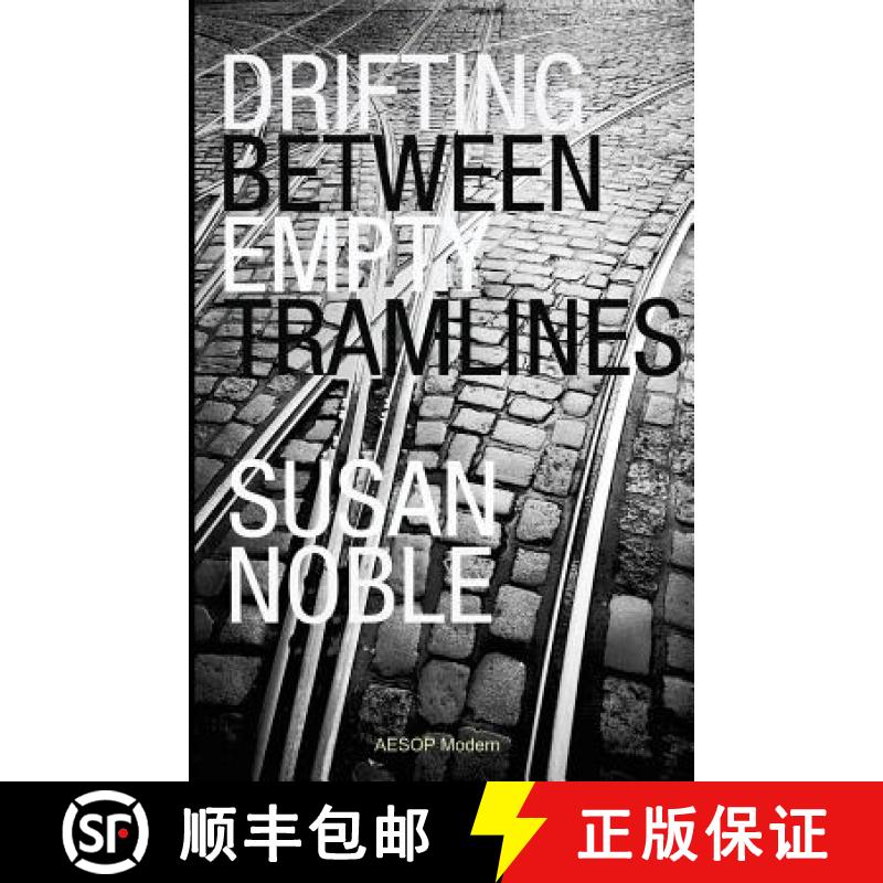 【2-3周达】Drifting Between Empty Tramlines: A Chronicle of Bridchester [9781910301074]
