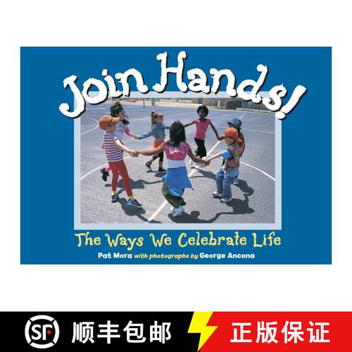 【3-4周达】精装 Join Hands!: The Ways We Celebrate Life [9781580892025]