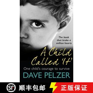 【3-4周达】Child Called It: From international bestseller Dave Pelzer, the book that broke a million ... [9781841883090]