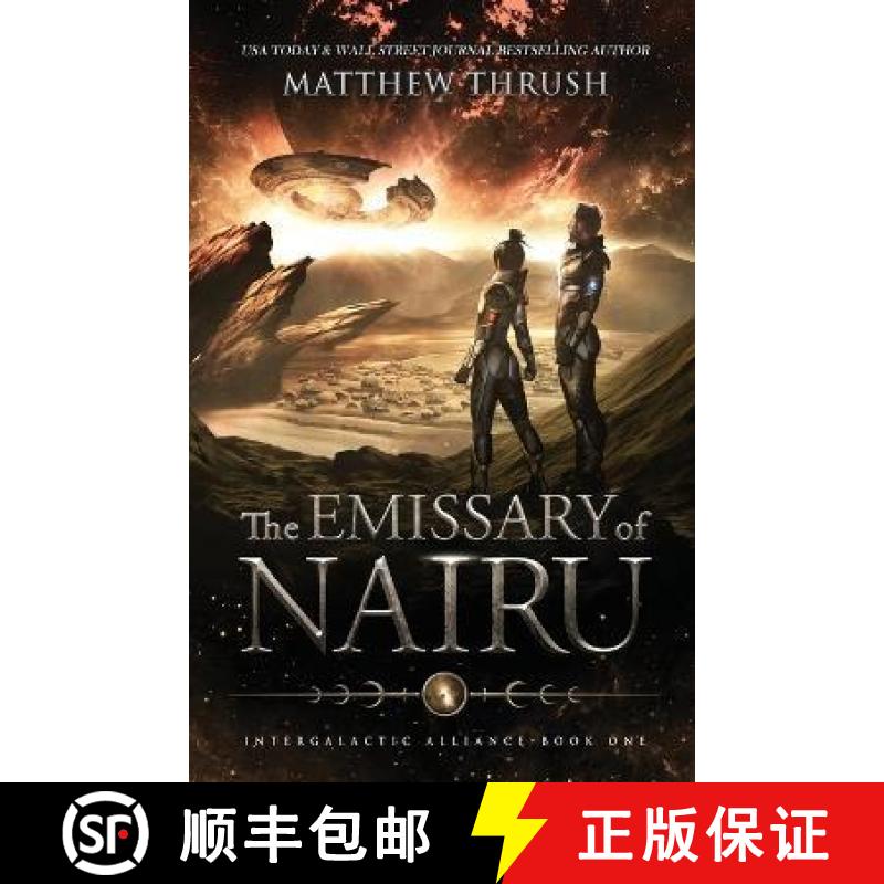 【3-4周达】The Emissary Of Nairu: Intergalactic Alliance Book 1 [9781956283372]