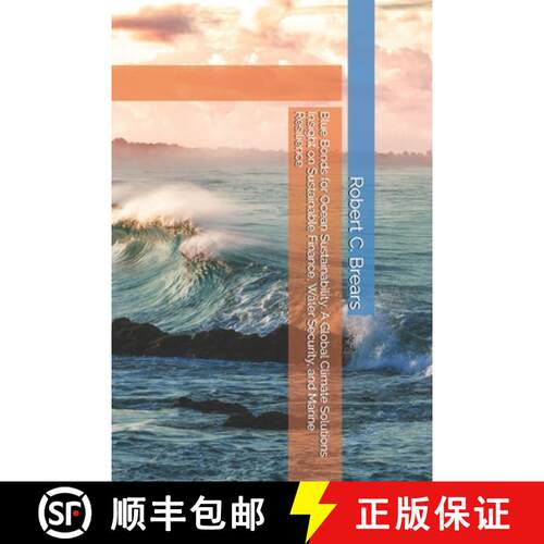 【3-4周达】Blue Bonds for Ocean Sustainability: A Global Climate Solutions Insight on Sustainable Fin... [9781991369505]