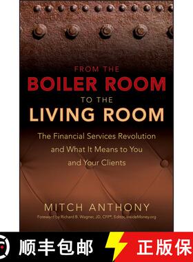 【3-4周达】From the Boiler Room to the Living Room: What the Coming Revolution in the Financial Servi... [9780470255094]