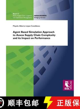 【3-4周达】Agent Based Simulation Approach to Assess Supply Chain Complexity and its Impact on Perfor... [9783844102093]