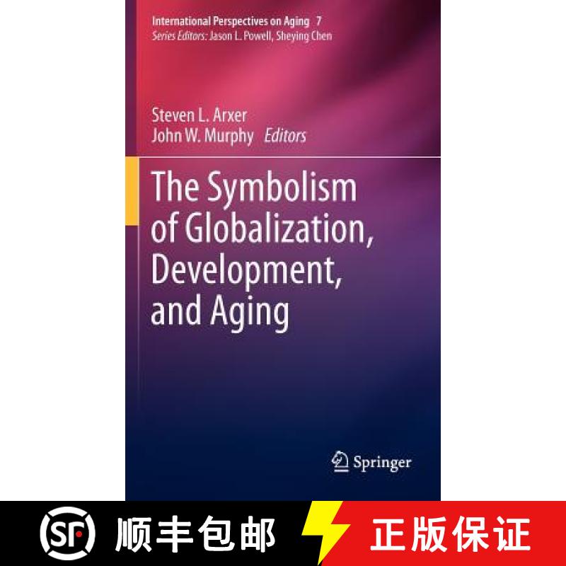 【3-4周达】The Symbolism of Globalization, Development, and Aging [9781461445074]