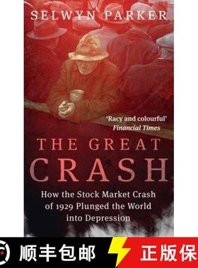 【3-4周达】The Great Crash: How the Stock Market Crash of 1929 Plunged the World Into Depression [9780349431192]