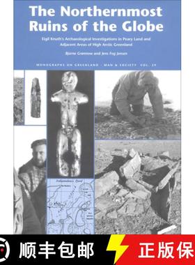 预订 The Northernmost Ruins of the Globe, Volume 29: Eigil Knuth's Archaeological Investigations in P... [9788763512626]