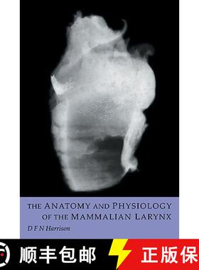 【3-4周达】The Anatomy and Physiology of the Mammalian Larynx [9780521102803]