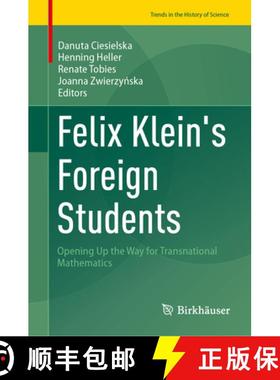【3-4周达】Felix Klein's Foreign Students: Opening Up the Way for Transnational Mathematics [9783031957765]