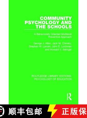 【3-4周达】Community Psychology and the Schools: A Behaviorally Oriented Multilevel Preventive Approach [9781138285460]