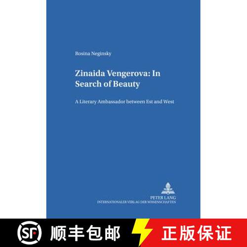 【3-4周达】Zinaida Vengerova: In Search of Beauty : A Literary Ambassador between East and West [9783631547229]