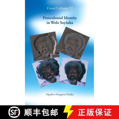 预订 Postcolonial Identity in Wole Soyinka [9789042022584]