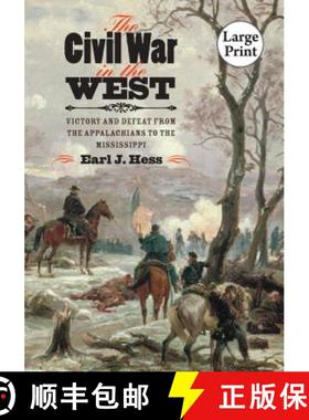 预订 The Civil War in the West: Victory and Defeat from the Appalachians to the Mississippi [9780807872314]