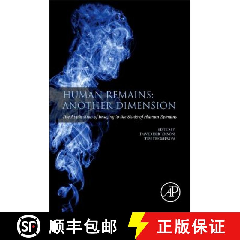 【3-4周达】Human Remains: Another Dimension: The Application of Imaging to the Study of Human Remains [9780128046029]