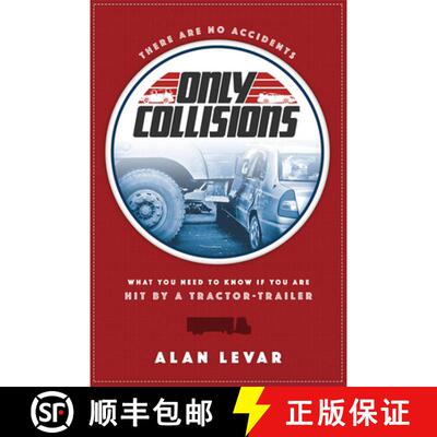 【3-4周达】There Are No Accidents : What You Need To Know If You Are Hit By A Tractor-Trailer [9781599325569]