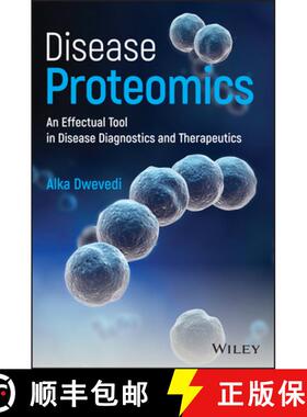 【3-4周达】Disease Proteomics: An Effectual Tool In Disease Diagnostics And Therapeutics [Wiley生命科学] [9781119503194]