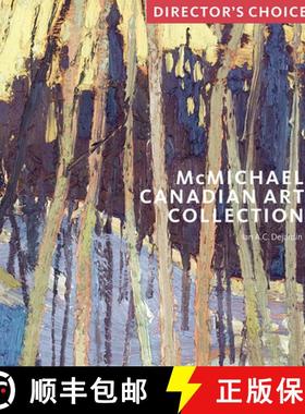 【3-4周达】McMichael Canadian Art Collection: Director's Choi: Director's Choice [9781785511769]