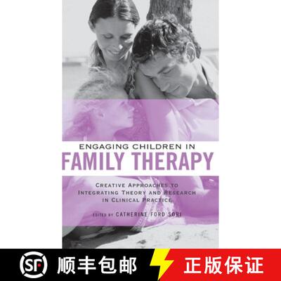 【3-4周达】Engaging Children in Family Therapy: Creative Approaches to Integrating Theory and Researc... [9780415949811]